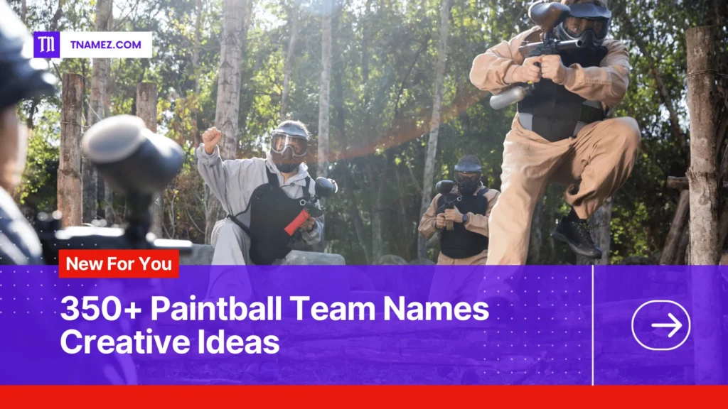 Image displaying the definition and significance of 350+ Paintball Team Names (Yes, Unique Names)