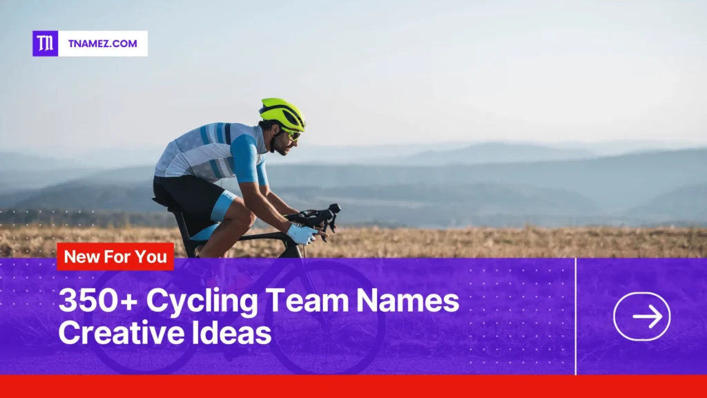 Image displaying the definition and significance of 350+ Creative Cycling Team Names (Yes, Unique Names)