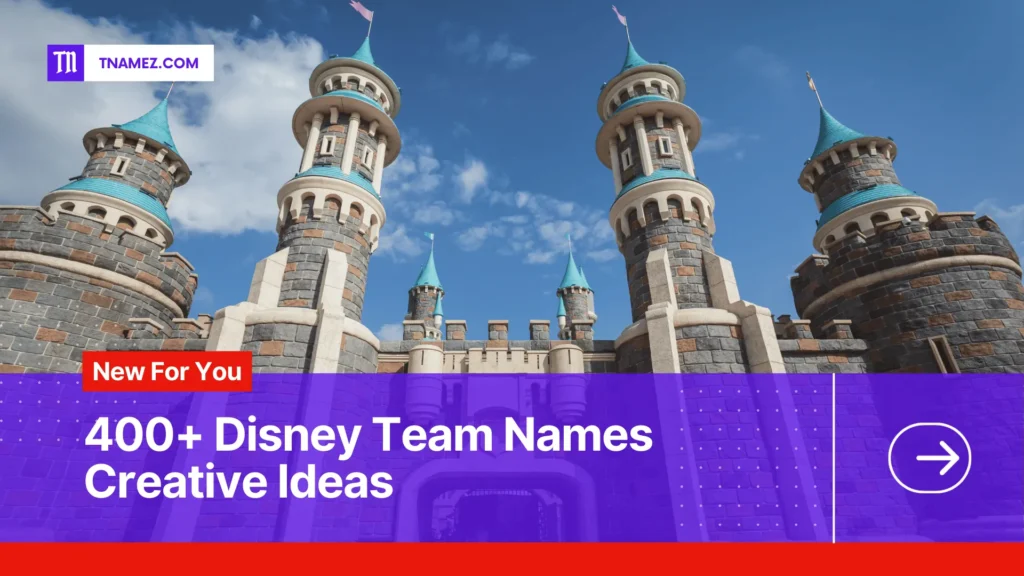 400+ Disney team names (Yes, Unique Names)