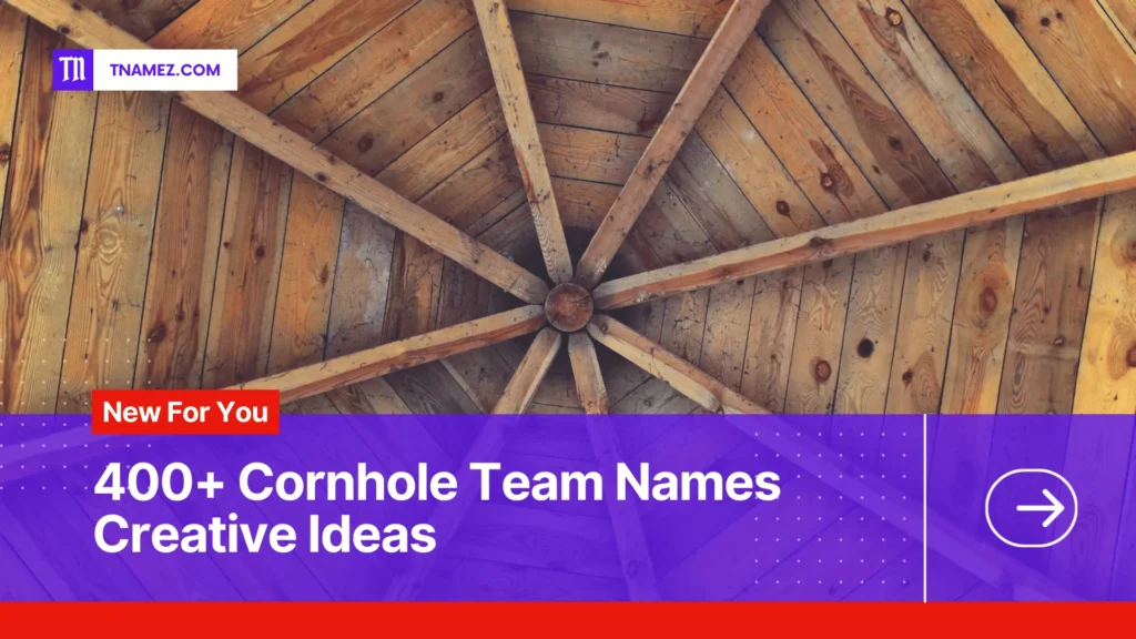 400+ cornhole Team names (Yes, Unique Names)