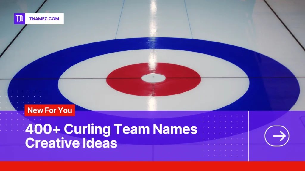 400+ curling Team names (Yes, Unique Names)