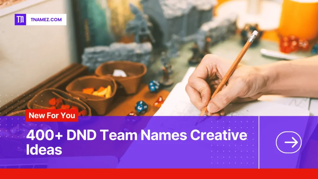 400+ dnd Team Names (Yes, Unique Names)